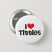 Ich liebe Brüste Button (Vorne & Hinten)