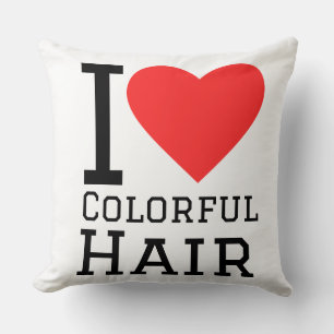 Ich liebe bunte Haare Kissen