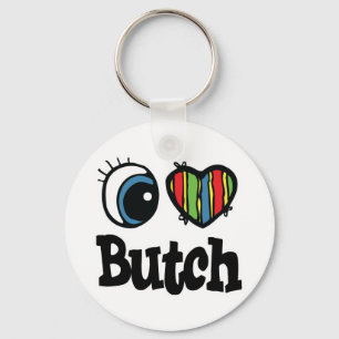Ich liebe Butch Schlüsselanhänger