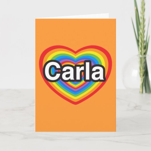 Ich Liebe Carla. Ich Liebe dir Carla. Herz Karte (Vorderseite)