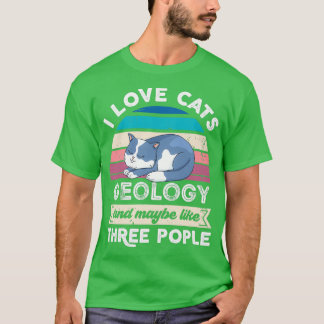 Ich Liebe Cats Geologie und wie drei Leute T-Shirt