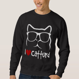 Ich liebe Catturd Sweatshirt