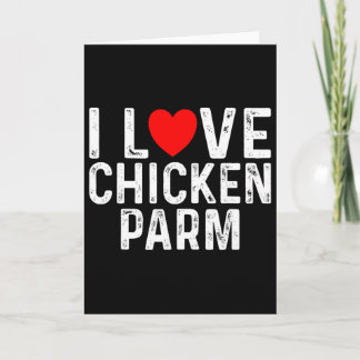 Ich liebe Chicken Parm Liebhaber Lustiges italieni Karte
