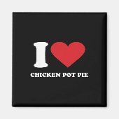 Ich liebe Chicken Pot Pie Ich liebe Chicken Pot Pi Magnet (Vorne)