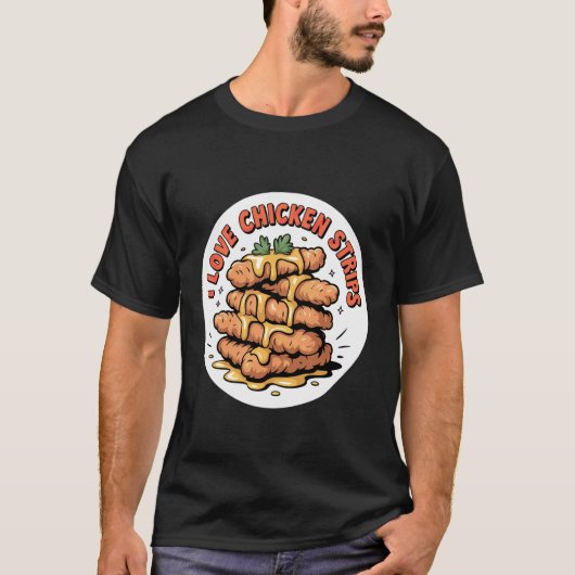 Ich liebe Chicken Strips Frittiertes Essen Trost S T-Shirt (Vorderseite)