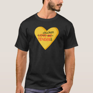Ich liebe Chicken Tenders  Tendies Ich liebe Chick T-Shirt