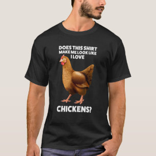 Ich liebe Chickens Chicken T-Shirt