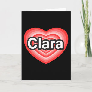 Ich Liebe Clara. Ich Liebe dir Clara. Herz Karte