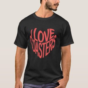 Ich liebe Coasters Herzförmiges Typografie-Design T-Shirt