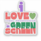 Ich liebe Cobol-Programmierung in Green Screen Sti Aufkleber (Vorderseite)