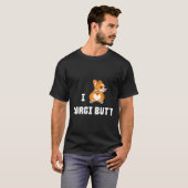 Ich liebe Corgi Hintern T-Shirt (Vorne ganz)