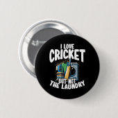 Ich liebe Cricket, aber nicht das Wäschedesign für Button (Vorne & Hinten)
