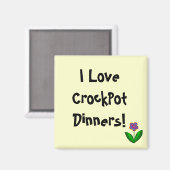 Ich Liebe CrockPot Dinners - Magnet! Magnet (Vorderseite/Rückseite)