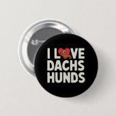 Ich liebe Dackel süße Cartoon Button (Vorne & Hinten)