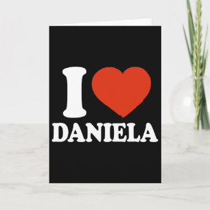 Ich liebe Daniela, ich liebe Daniela, rotes Herz V Karte