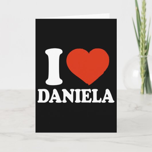 Ich liebe Daniela, ich liebe Daniela, rotes Herz V Karte (Vorderseite)