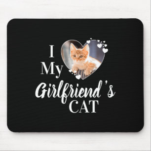 Ich liebe das Katzen-Foto-T-Shirt meiner Freundin  Mousepad
