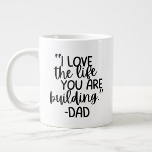 “Ich liebe das Leben, das du aufbaust – Papa” Indi Jumbo-Tasse