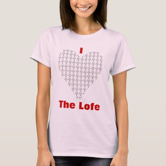 "Ich Liebe das Lofe" Shirt (Vorderseite)