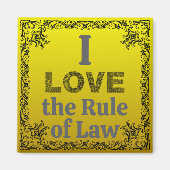Ich liebe das Rule of Law Magnet (Vorne)