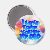 Ich Liebe, dass du mein Papa-Magnet bist Magnet (Vorderseite/Rückseite)