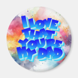 Ich Liebe, dass du mein Papa-Magnet bist Magnet