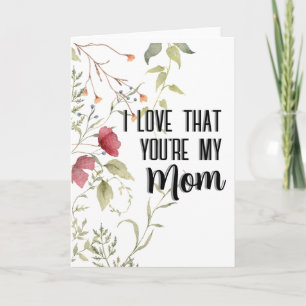 Ich liebe, dass du meine Mutter bist, florale Ästh Karte