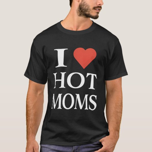 Ich Liebe, dass er heiße Mamas T-Shirt (Vorderseite)