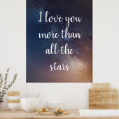 ICH LIEBE, DASS SIE MEHR ALS ALLE STARS-Zitate Poster (Küche)