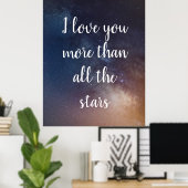 ICH LIEBE, DASS SIE MEHR ALS ALLE STARS-Zitate Poster (Heimbüro)