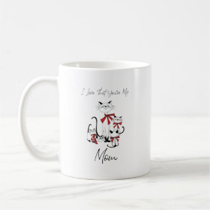 Ich Liebe, dass Sie meine Mama sind - Katzenliebha Kaffeetasse