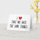 Ich Liebe, dass wir das Gleiche hassen, Valentine Karte (Gelbe Blume)