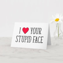 Ich liebe dein dummes Gesicht, lustiger Valentinst