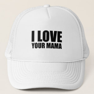 Ich Liebe deine Mama Truckerkappe