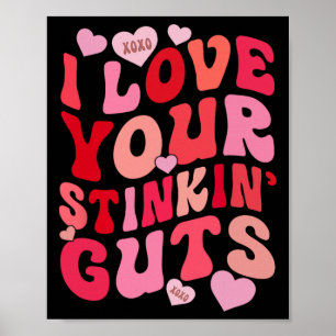 Ich liebe deine stinkenden Eingeweide Lustiges Lie Poster
