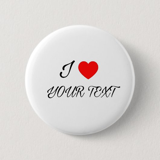 Ich liebe deinen Text Button (Vorderseite)