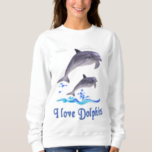 Ich liebe Delfine Sweatshirt