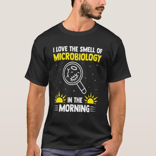 Ich Liebe den Geruch der Mikrobiologie am Morgen n T-Shirt (Vorderseite)
