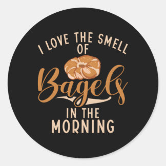 Ich Liebe den Geruch von Bagels in der Morgenbagel Runder Aufkleber