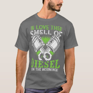 Ich liebe den Geruch von Diesel am Morgen LKW T-Shirt