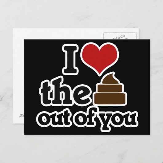 Ich Liebe den kack aus dir Postkarte (Vorne/Hinten)