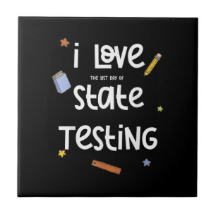 Ich liebe (den letzten Tag der) staatlichen Testpr Fliese