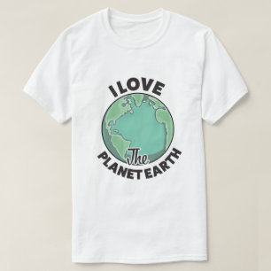 Ich Liebe den Planeten Erde T-Shirt