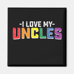 Ich liebe den Stolz meiner Onkel Schwul Lesbisch F Magnet