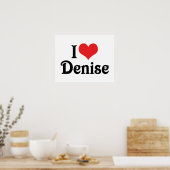 Ich liebe Denise Poster (Küche)
