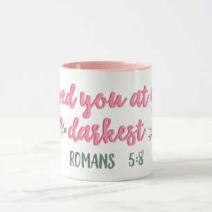Ich liebe dich an deinem dunkelsten // Bibelversen Tasse