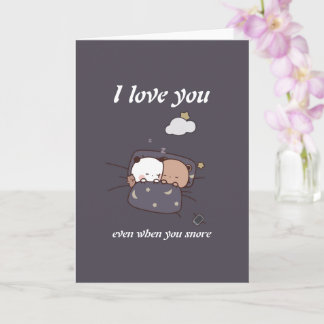 Ich liebe dich, auch wenn du schnarchst karte