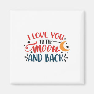 Ich liebe dich bis zum Mond und zurück Romantische Magnet