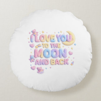 Ich liebe dich bis zum Mond und zurück – süße Past Rundes Kissen