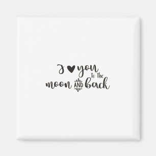 Ich liebe dich bis zum Mond und zurück Zeitlos rom Magnet